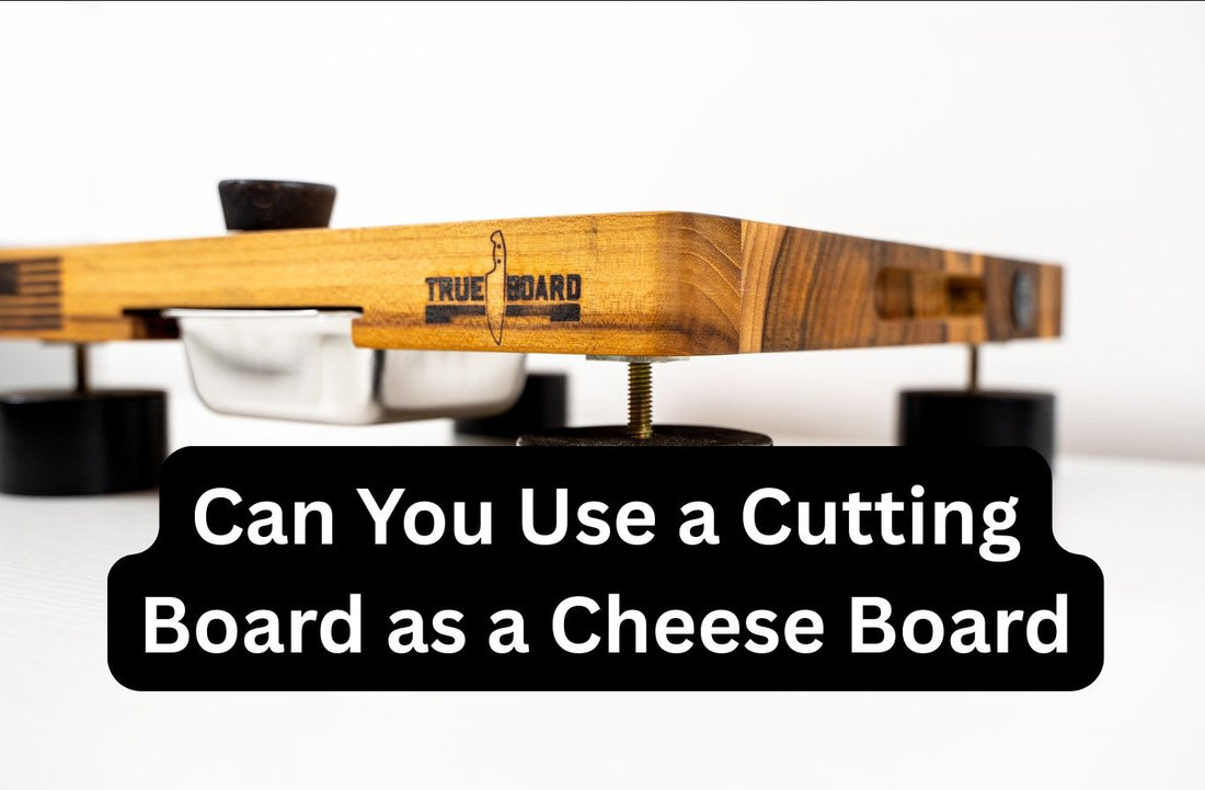 Can You Use a Wooden Cutting Board as a Cheese Board?